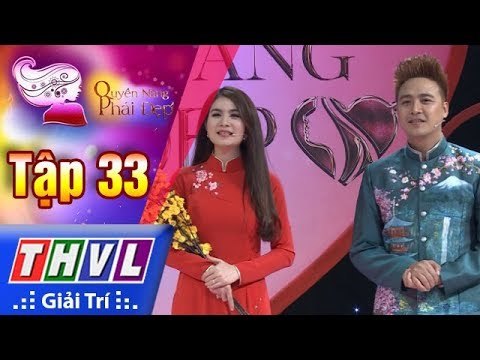 THVL | Quyền năng phái đẹp - Tập 33: Ra mắt ngày Tết
