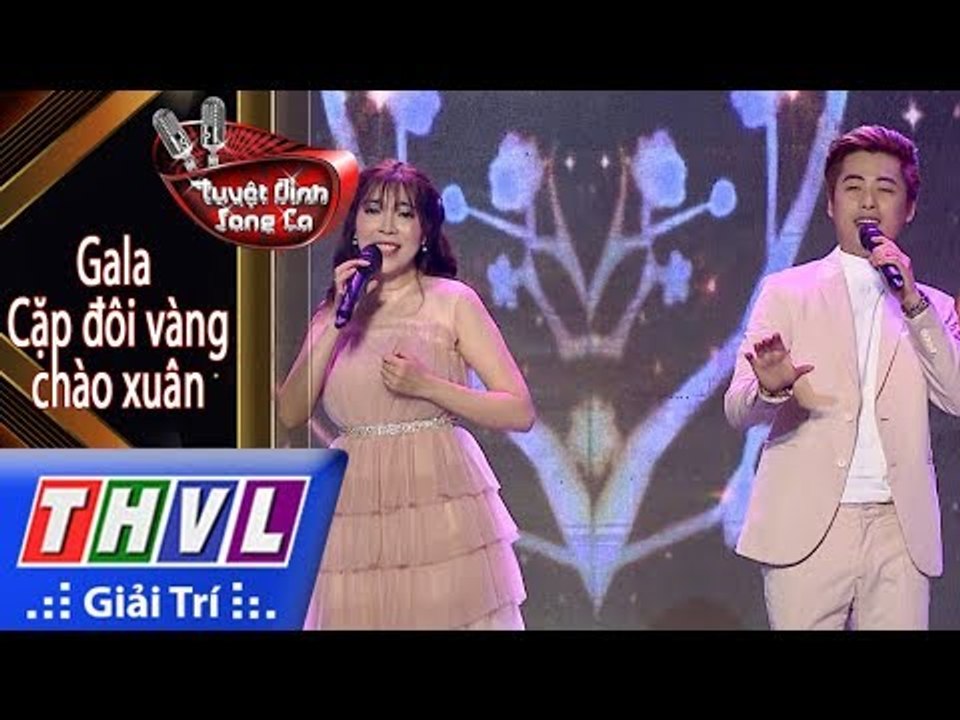THVL | Tuyệt đỉnh song ca – Gala CĐV chào xuân l Tập 1: Đón xuân, Xuân đã về - Minh Sang, Tuyết Mai
