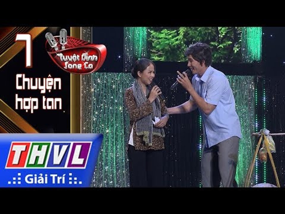 THVL | Tuyệt đỉnh song ca – CĐV 2017 | Tập 7[1]: LK Rau đắng tình xa - Lâm Ngọc Hoa, Ngọc Sơn