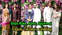 Shah Rukh Khan, Aamir, Sachin Tendulkar attend Akash- Shlok grand wedding