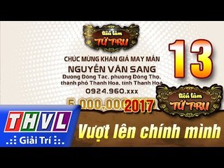 THVL | Tiếu lâm tứ trụ 2017 – Tập 13: Khán giả may mắn