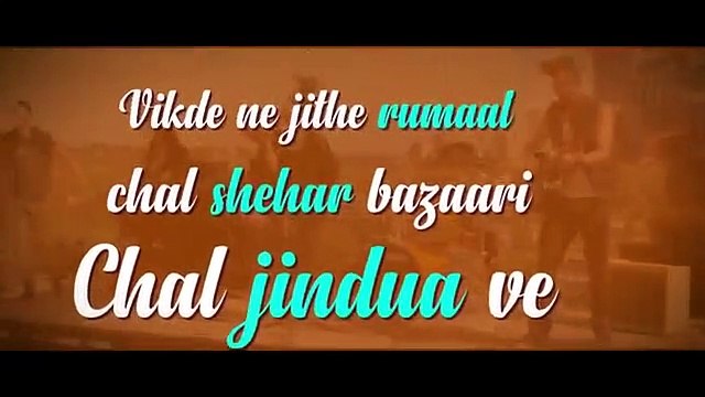 Chal Jindua (Lyrical Video) | Ranjit Bawa | Jasmine Sandlas | Latest Punjabi Songs 2019