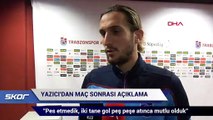 Yusuf Yazıcı'dan maç sonrası açıklama