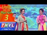 THVL | Làng hài mở hội mừng xuân 2018 – Tập 3[1]: Em đi chùa Hương - Đông Đào, Dương Kim Ánh