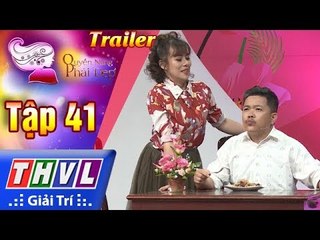 THVL | Quyền năng phái đẹp - Tập 41: Bếp ấm cơm ngon – Trailer