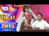 THVL | Quyền năng phái đẹp - Tập 41: Bếp ấm cơm ngon – Trailer