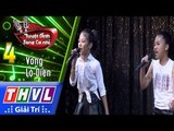 THVL | Tuyệt Đỉnh Song Ca Nhí Mùa 2 – Tập 4[6]: Ngàn ước mơ Việt Nam – Phương Linh, Kim Anh