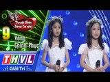 THVL | Tuyệt đỉnh song ca nhí Mùa 2 – Tập 9[7]: Dòng Sông Xanh - Cẩm Linh, Anh Thư