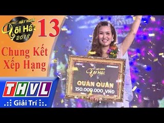 THVL | Hãy nghe tôi hát Mùa 3 – Tập 13[10]: Kếp Quả Xếp Hạng