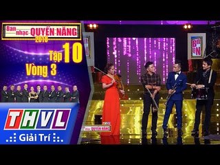 THVL | Ban nhạc quyền năng Mùa 2 – Tập 10[9]: Thử Thách Lần Thứ Hai