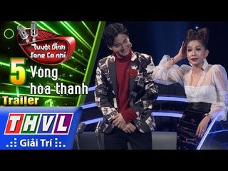 THVL | Tuyệt đỉnh song ca nhí Mùa 2 – Tập 5: Vòng hòa thanh – Trailer