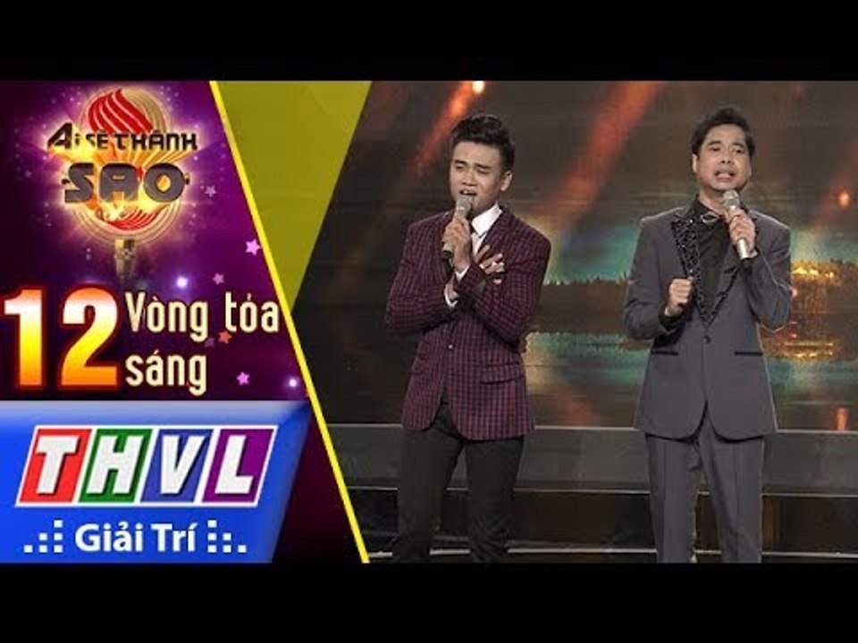 THVL | Ai sẽ thành sao Mùa 2 - Tập 12[6]: Cha tôi, Hình bóng cha già - Ngọc Sơn, Phan Đình Hòa