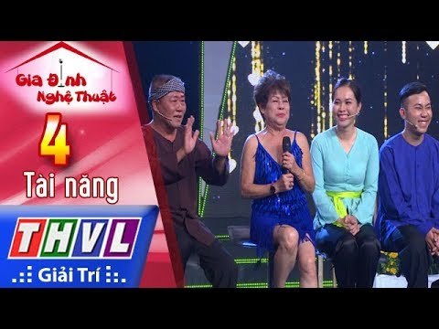 THVL | Gia Đình Nghệ Thuật - Tập 4[5]: Vòng Tài Năng - Gia đình nghệ sĩ Vũ Thanh
