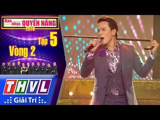 THVL | Ban nhạc quyền năng Mùa 2 – Tập 5[7]: Quando Quando Quando - Khắc Minh