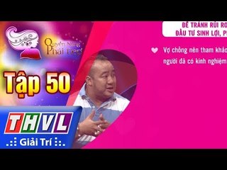 THVL | Quyền Năng Phái Đẹp - Tập 50[3]: Tiền khôn tiền khéo