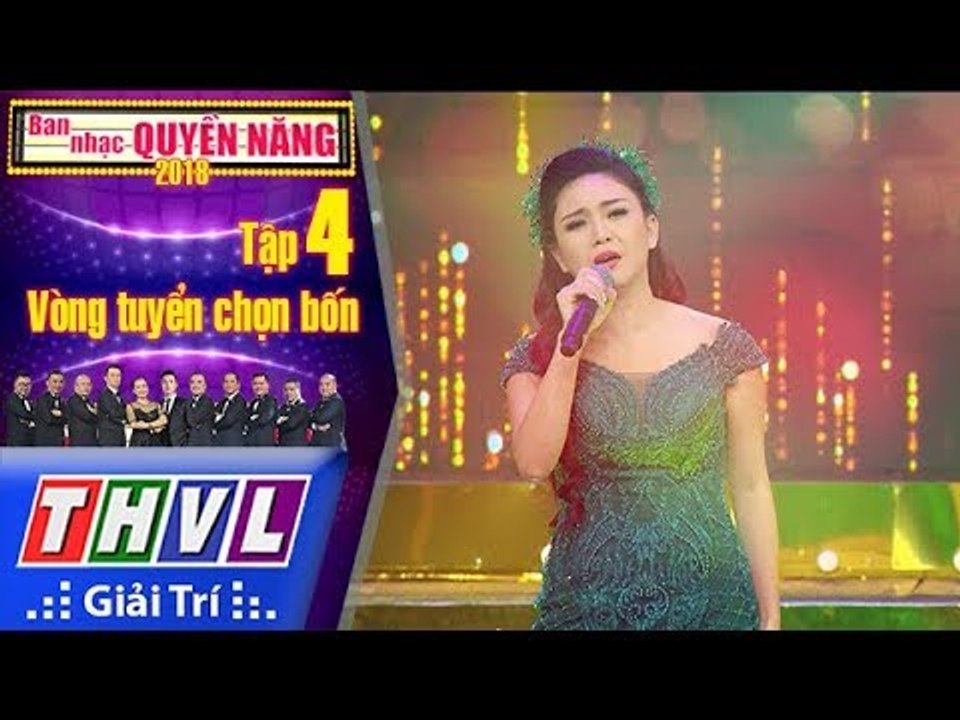 THVL | Ban Nhạc Quyền Năng Mùa 2 – Tập 4[12]: Để Nhớ Một Thời Ta Đã Yêu - Xuân Hương