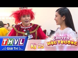 THVL | Chuyện hậu trường - Kỳ 25