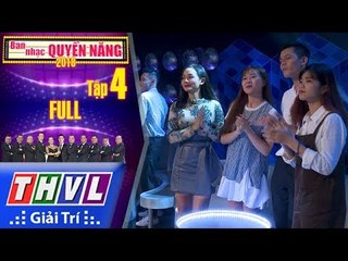 THVL | Ban Nhạc Quyền Năng Mùa 2 – Tập 4