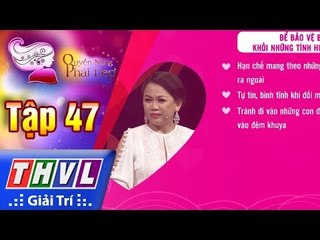 THVL | Quyền năng phái đẹp - Tập 47[4]: Học cách tự vệ
