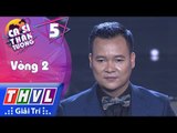 THVL | Ca sĩ thần tượng - Tập 5[4]: Vòng 2 | Xua Đi Huyền Thoại - Việt Quân