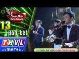 THVL | Giọng hát triệu view Tấn Bảo tiếp tục bùng nổ với bản hit của Đàm Vĩnh Hưng