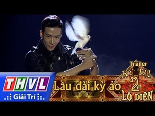 THVL | Kỳ tài lộ diện Mùa 2 - Tập 2: Lâu đài kỳ ảo - Trailer