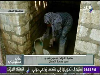 على مسئوليتي - شاهد ما حدث في سوهاج بسبب السيول، وكيف تعاملت الحكومة معها