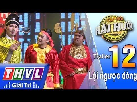 THVL | Cặp đôi hài hước Mùa 2 – Tập 12: Lội ngược dòng - Trailer