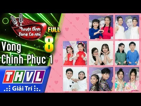 THVL | Tuyệt đỉnh song ca nhí Mùa 2 – Tập 8: Vòng chinh phục 1