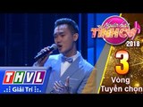 THVL | Người hát tình ca Mùa 3 - Tập 3[1]: Đừng lừa dối - Top 8 thí sinh