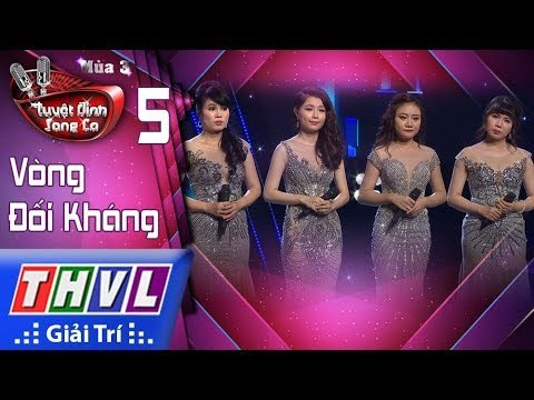 THVL | Tuyệt Đỉnh Song Ca Mùa 3-Tập 5[4]: Em Đi Rồi, Bài Không Tên Cuối Cùng - Nhã Trang...