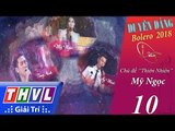 THVL | Duyên Dáng Bolero 2018 – Tập 10[3]: Chủ Đề “Thiên Nhiên” - Mỹ Ngọc, Lê Minh Trung, Tùng Anh