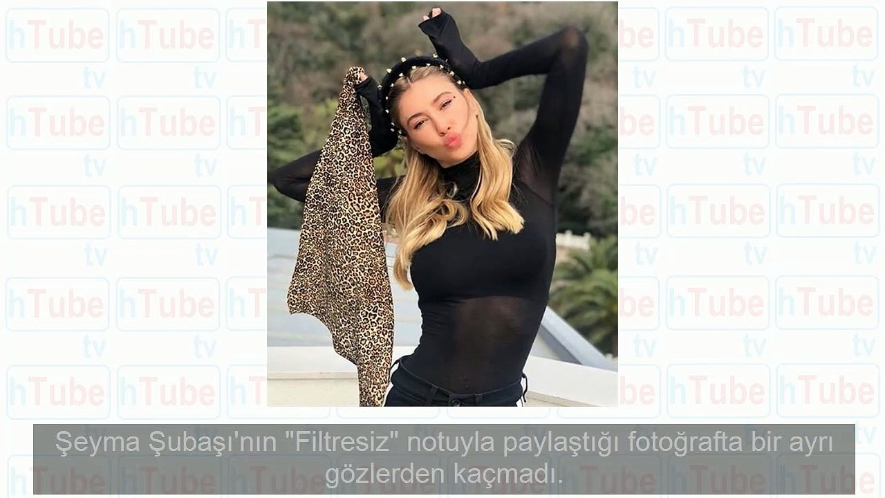 Şeyma Subaşı'nın paylaştığı fotoğrafta dikkat çeken detay!