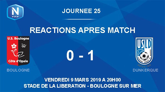 [NATIONAL] J25 Réactions après match USBCO - Dunkerque