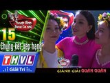 THVL | Tuyệt đỉnh song ca nhí Mùa 2: Cẩm Ly- Huỳnh Lập bật mí tuyệt chiêu giành giải Quán quân
