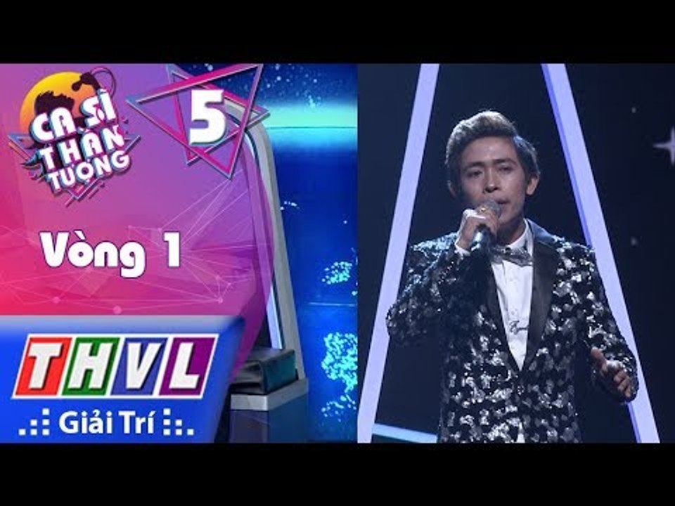 THVL | Ca sĩ thần tượng - Tập 5[1]: Vòng 1 | Hồi Tưởng - Võ Duy, Trùng Vương, Việt Quân, Ngọc Khang