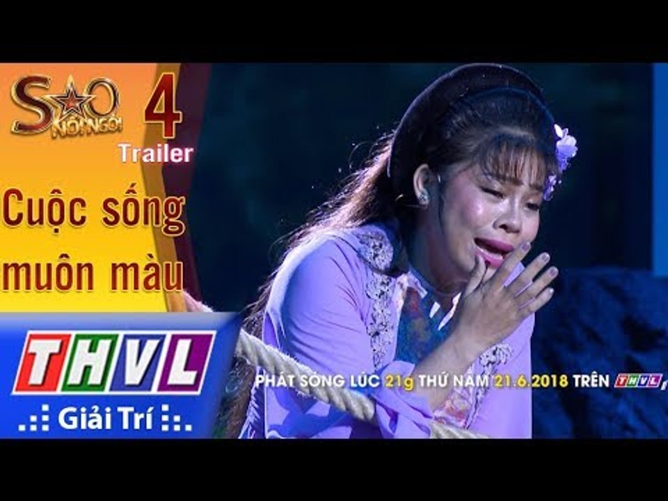 THVL | Sao nối ngôi Mùa 3 - Tập 4: Cuộc sống muôn màu - Trailer