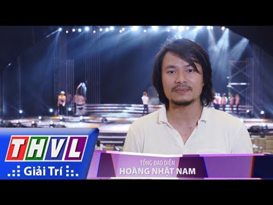 THVL | Hoa hậu Việt Nam 2018: Tổng đạo diễn Hoàng Nhật Nam nói về đêm Chung khảo phía Nam