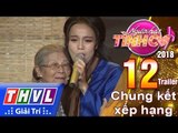 THVL | Người hát tình ca Mùa 3 - Tập 12: Chung kết xếp hạng - Trailer