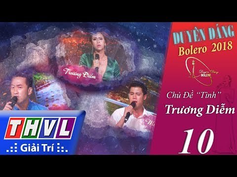 THVL | Duyên Dáng Bolero 2018 – Tập 10[1]: Chủ Đề “Tình” – Trương Diễm, Thiên Bảo, Mạnh Nguyên