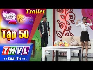 THVL | Quyền năng phái đẹp - Tập 51: Thêm con nhưng vẫn khỏe - Trailer