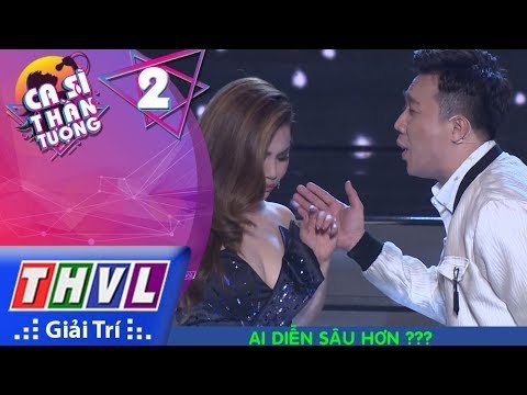 THVL | Ca sĩ thần tượng: Cẩm Ly - Hoàng Nhật Nam và Trấn Thành - Minh Tuyết, ai là thánh diễn sâu ?