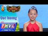 THVL | Tiếu lâm tứ trụ nhí Mùa 2 – Tập 8[3]: Hạt ngọc trời - Mỹ Dung