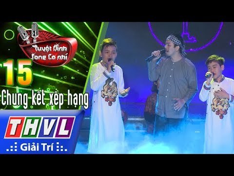 THVL | Tuyệt đỉnh song ca nhí Mùa 2: Tuyệt đỉnh tam ca Hoài Lâm - Tấn Bảo - Nhật Duy