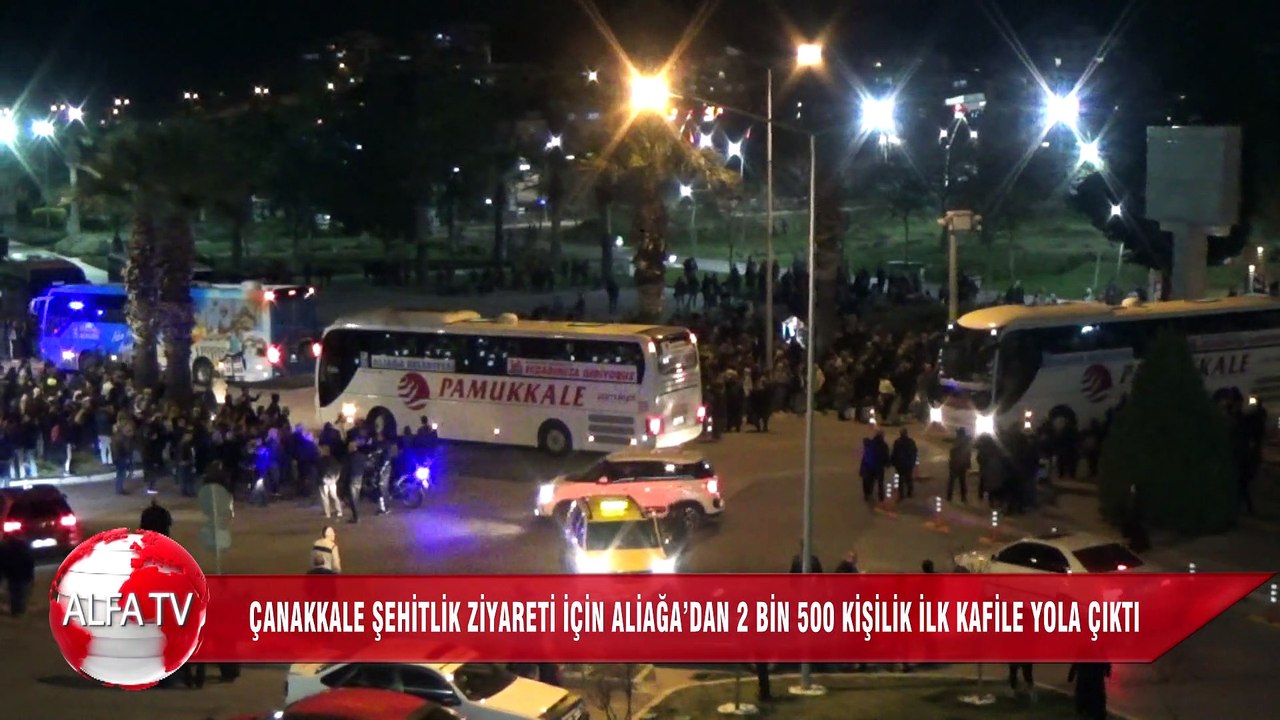 Çanakkale Şehitlik Ziyareti İçin Aliağa’dan 2 Bin 500 Kişilik İlk Kafile Yola Çıktı