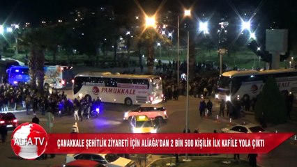 Çanakkale Şehitlik Ziyareti İçin Aliağa’dan 2 Bin 500 Kişilik İlk Kafile Yola Çıktı