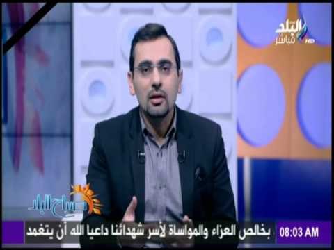 صباح البلد - أحمد مجدى عن مرتكبي تفجير الكنيسة «البطرسية»: أنا مش عارف دين أبوكوا اسمه إيه