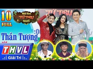 THVL | Tiếu lâm tứ trụ nhí Mùa 2 – Tập 10: Thần Tượng