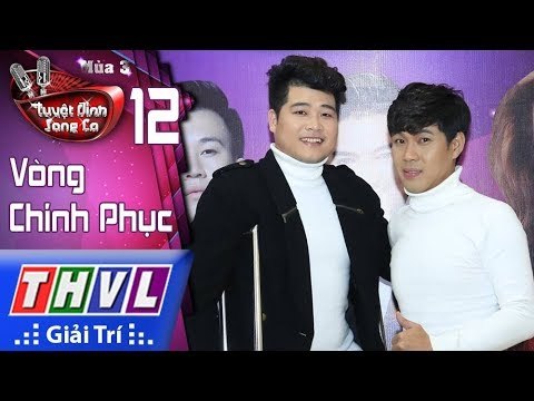 THVL | Tuyệt Đỉnh Song Ca Mùa 3 - Tập 12[5]: Chiếc Lá Mùa Đông, Thất Tình - Minh Trí, Văn Nghị