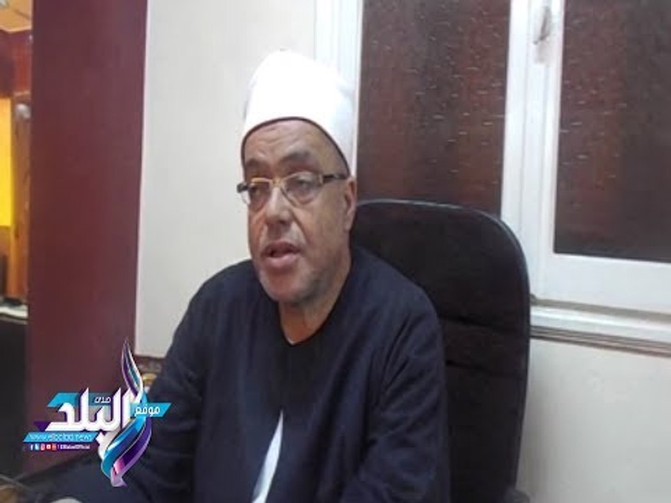صدى البلد | وكيل أوقاف الدقهلية لـ"صدى البلد": الارهابيون اغتالوا من هم امناء الوطن